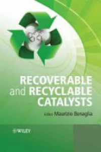 Maurizio Benaglia - Recoverable and Recyclable Catalysts