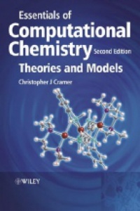 Cramer J. - Essentials of Computatin Chemistry: Theories and Models