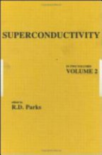 Parks R. - Superconductivity, Vol. 2