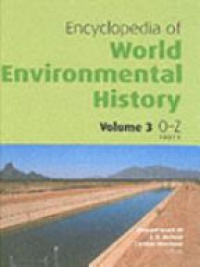Krech S. - Encyclopedia of World Environmental History, 3 Vol. Set