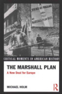 HOLM - The Marshall Plan: A New Deal For Europe