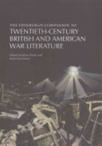 Adam Piette - The Edinburgh Companion to Twentieth-Century British and American War Literature
