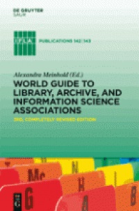Axel Schniederj - World Guide to Library, Archive, and Information Science Associations