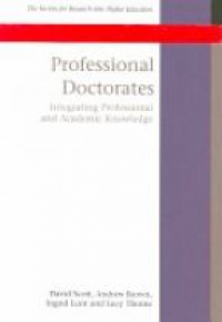 Scott D. - Examining Professional Doctorates: Integrating Academic and Professional Knowledge