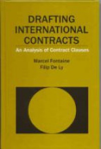 Fontaine M. - Drafting International Contracts: An Analysis of Contract Clauses