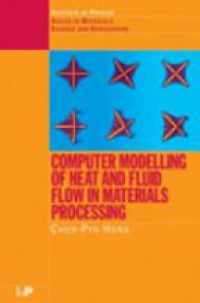 Hong Chun-Pyo - Computer Modelling of Heat and Fluid Flow in Materials Processing