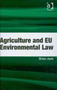 Jack - Agriculture and EU Environmental Law