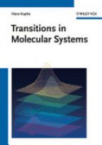 Hans J. Kupka - Transitions in Molecular Systems