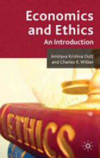 Dutt A. - Economics and Ethics