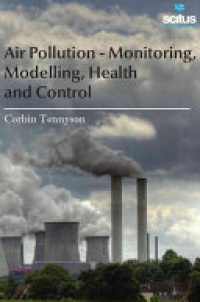 Corbin Tennyson - Air Pollution - Monitoring, Modelling, Health and Control