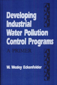 ECKENFELDER - Developing Industrial Water Pollution Control Programs