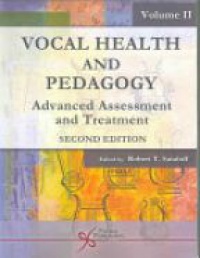 Sataloff R. T. - Vocal Health and Pedagogy: Advanced Assessment and Treatment, Vol. 2