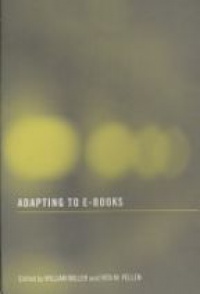 Miller W. - Adapting to E-books