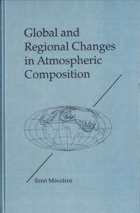MESZAROS - Global and Regional Changes in Atmospheric Composition
