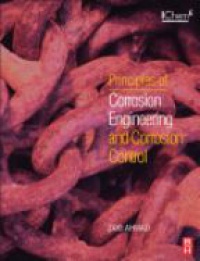 Ahmad Z. - Principles of Corrosion Engineering and Corrosion Control