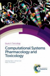 Rudy J Richardson, Dale E Johnson - Computational Systems Pharmacology and Toxicology