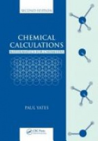 Yates - Chemical Calculations: Mathematics for Chemistry