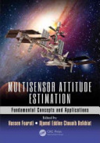 Hassen Fourati, Djamel Eddine Chouaib Belkhiat - Multisensor Attitude Estimation: Fundamental Concepts and Applications