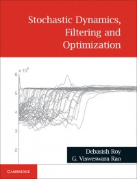Debasish Roy, G. Visweswara Rao - Stochastic Dynamics, Filtering and Optimization
