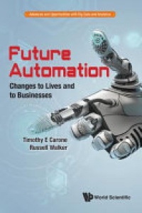 Walker Russell, Carone Timothy E - FUTURE AUTOMATION: CHANGES TO LIVES AND TO BUSINESSES