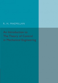 Macmillan - An Introduction to the Theory of Control in Mechanical Engineering