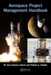 M. Ann Garrison Darrin, Patrick A. Stadter - Aerospace Project Management Handbook