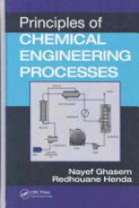 Ghasem N. - Principles of Chemical Engineering Processes 