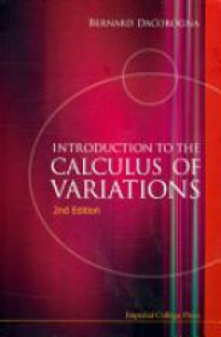 Bernard D. - Introduction To The Calculus Of Variations (2nd Edition)