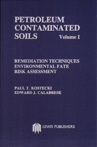 KOSTECKI - Petroleum Contaminated Soils, Volume I