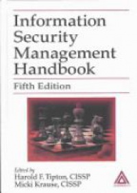 Tipton F. - Information Security Management Handbook, 5th ed.