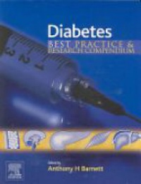 Barnett A. H. - Diabetes: Best Practice & Research Compendium