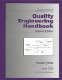 Pyzdek T. - Quality Engineering Handbook
