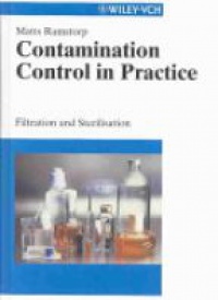 Ramstorp M. - Contamination Control in Practice: Filtration and Sterilisation  