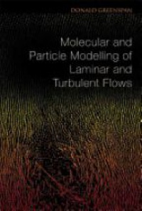 Greenspan Donald - Molecular And Particle Modelling Of Laminar And Turbulent Flows