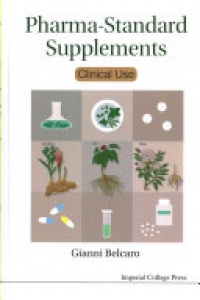 Belcaro Gianni - Pharma-standard Supplements: Clinical Use