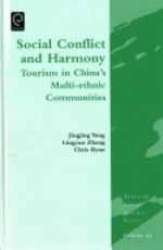 Social Conflict and Harmony: Tourism in China's Multi-ethnic Communities