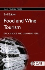 Food and Wine Tourism: Integrating Food, Travel and Terroir