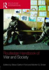 Steven Carlton-Ford,Morten G. Ender - The Routledge Handbook of War and Society: Iraq and Afghanistan