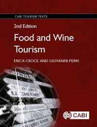 Erica Croce, Giovanni Perri - Food and Wine Tourism: Integrating Food, Travel and Terroir