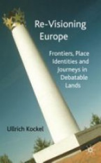 Kockel U. - Re-visioning Europe