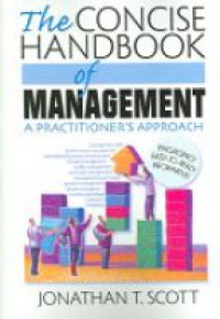 Scott J. T. - The Concise Handbook of Management