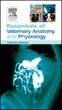 Aspinall V. - Essentials of Veterinary Anatomy & Physiology