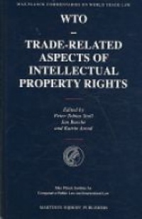 Stoll P. - WTO - Trade-Related Aspects of Intellectual Property Rights