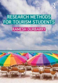 Ramesh Durbarry - Research Methods for Tourism Students