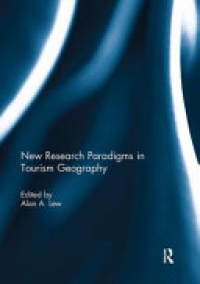 Alan A. Lew - New Research Paradigms in Tourism Geography