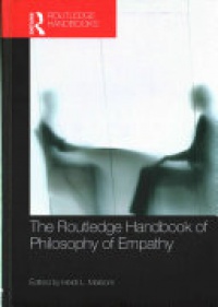 Heidi Maibom - The Routledge Handbook of Philosophy of Empathy