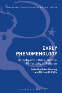 Brian Harding, Michael R. Kelly - Early Phenomenology: Metaphysics, Ethics, and the Philosophy of Religion