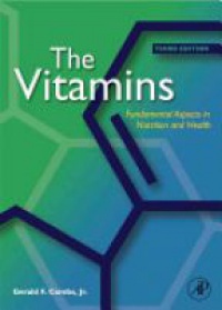 Combs G.F. - The Vitamins: Fundamental Aspects in Nutrition and Health