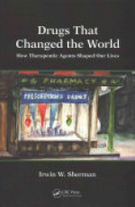 Drugs That Changed the World: How Therapeutic Agents Shaped Our Lives