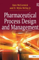 Pharmaceutical Process Design and Management